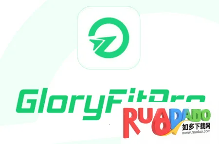 GloryFitPro2025官方最新版本 GloryFitPro2025官方最新版本